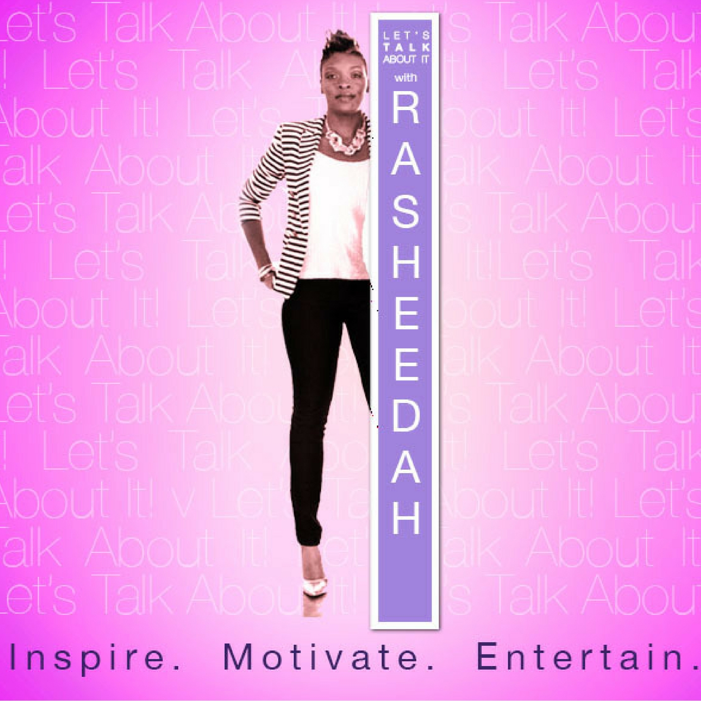 Let\'s Talk About It with Rasheedah