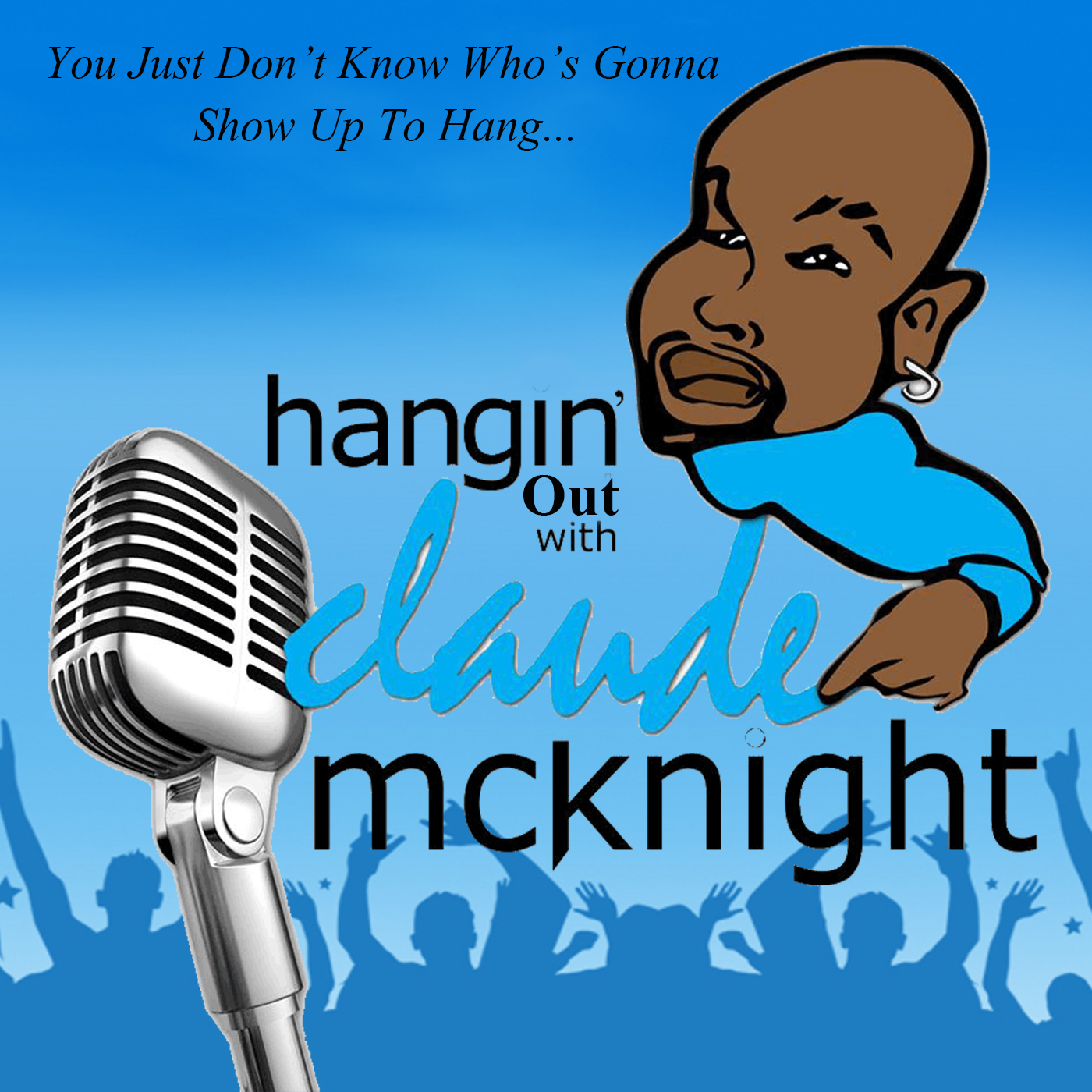 Hanging Out With Claude McKnight